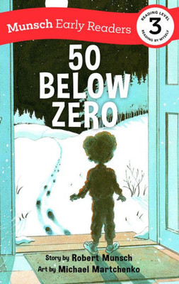 50 Below Zero Early Reader (Munsch Early Readers)