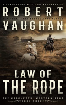 Law Of The Rope: A Classic Western (The Crocketts)