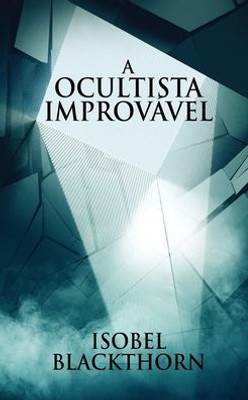 A Ocultista Improvável (Portuguese Edition)