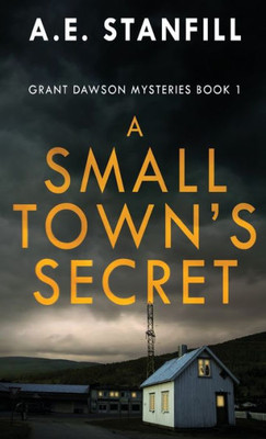 A Small Town's Secret (Grant Dawson Mysteries)