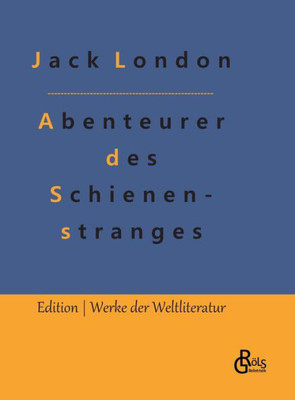 Abenteurer Des Schienenstranges (German Edition)