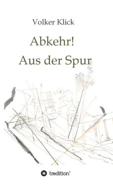 Abkehr! Aus Der Spur (German Edition)