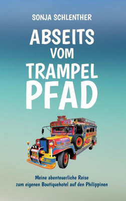 Abseits Vom Trampelpfad (German Edition)