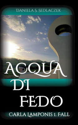 Acqua Di Fedo (German Edition)