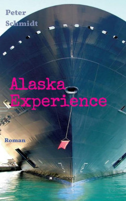 Alaska Experience (German Edition)