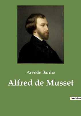 Alfred De Musset (French Edition)