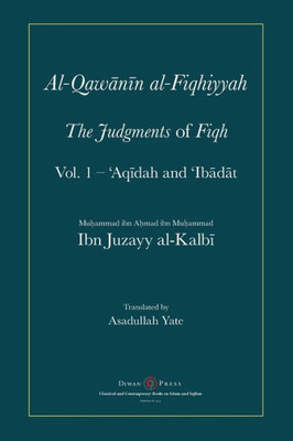 Al-Qawanin Al-Fiqhiyyah: The Judgments Of Fiqh