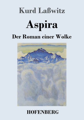 Aspira: Der Roman Einer Wolke (German Edition)