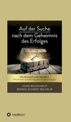 Auf Der Suche Nach Dem Geheimnis Des Erfolges (German Edition)