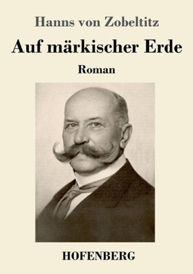 Auf Märkischer Erde: Roman (German Edition)