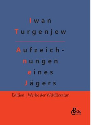 Aufzeichnungen Eines Jägers (German Edition)