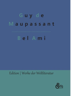 Bel Ami (German Edition)