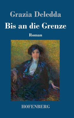 Bis An Die Grenze: Roman (German Edition)
