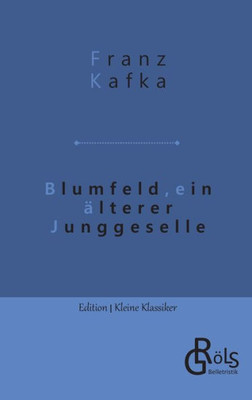 Blumfeld, Ein Älterer Junggeselle (German Edition)