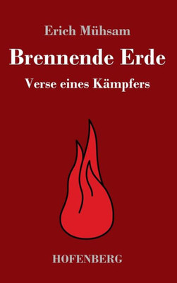 Brennende Erde: Verse Eines Kämpfers (German Edition)