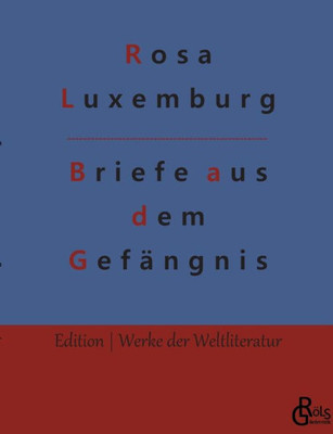 Briefe Aus Dem Gefängnis (German Edition)