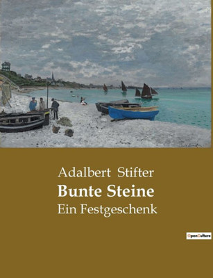 Bunte Steine: Ein Festgeschenk (German Edition)