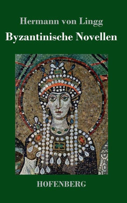 Byzantinische Novellen (German Edition)