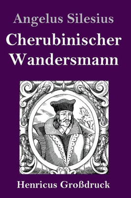 Cherubinischer Wandersmann (Großdruck) (German Edition)
