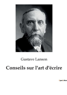 Conseils Sur L'Art D'Écrire (French Edition)