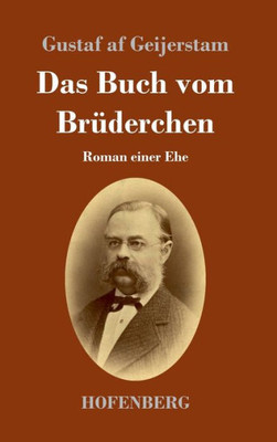 Das Buch Vom Brüderchen: Roman Einer Ehe (German Edition)