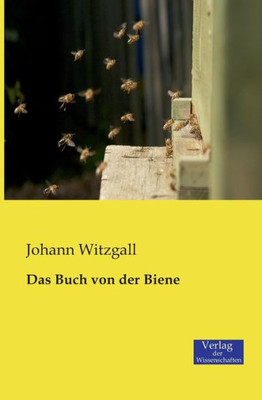 Das Buch Von Der Biene (German Edition)