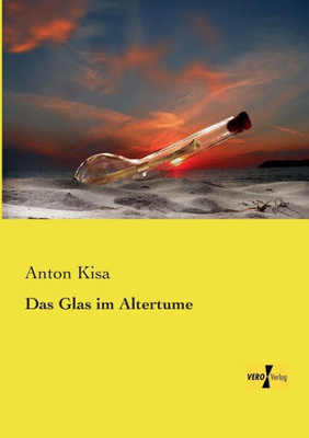 Das Glas Im Altertume (German Edition)