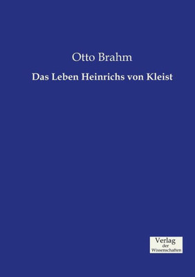 Das Leben Heinrichs Von Kleist (German Edition)