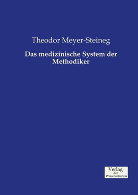 Das Medizinische System Der Methodiker (German Edition)