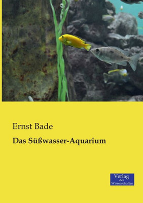 Das Süßwasser-Aquarium (German Edition)