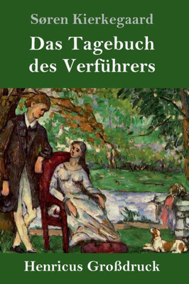 Das Tagebuch Des Verführers (Großdruck) (German Edition)