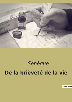 De La Brièveté De La Vie (French Edition)