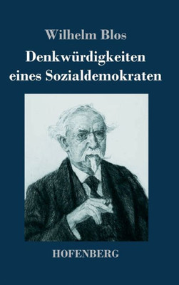 Denkwürdigkeiten Eines Sozialdemokraten (German Edition)