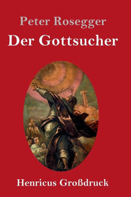 Der Gottsucher (Großdruck): Roman (German Edition)