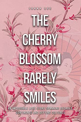 The Cherry Blossom Rarely Smiles