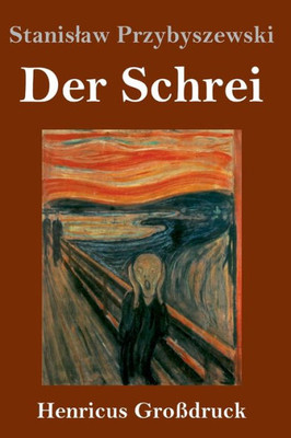 Der Schrei (Großdruck): Roman (German Edition)