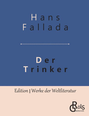 Der Trinker: Roman (German Edition)