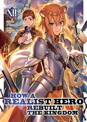 How A Realist Hero Rebuilt The Kingdom (Light Novel) Vol. 12