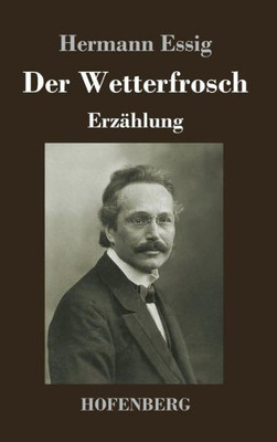 Der Wetterfrosch: Erzählung (German Edition)