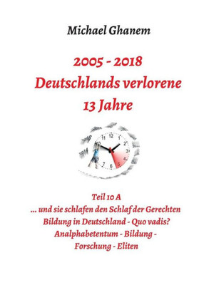 Deutschlands Verlorene 13 Jahre (German Edition)