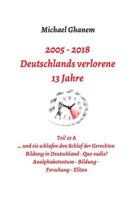 Deutschlands Verlorene 13 Jahre (German Edition)