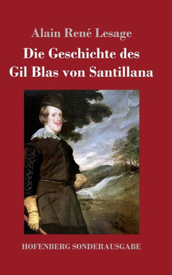Die Geschichte Des Gil Blas Von Santillana (German Edition)