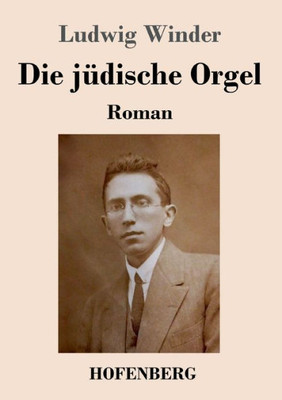 Die Jüdische Orgel: Roman (German Edition)