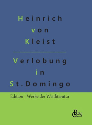 Die Verlobung In St. Domingo (German Edition)