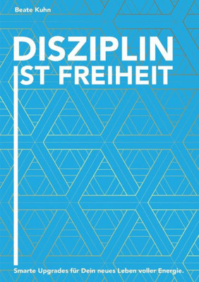 Disziplin Ist Freiheit (German Edition)