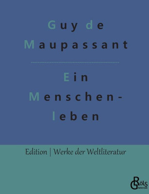 Ein Menschenleben (German Edition)