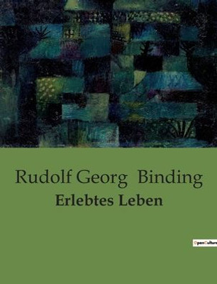 Erlebtes Leben (German Edition)