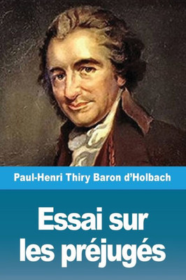 Essai Sur Les Préjugés (French Edition)