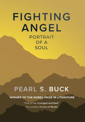 Fighting Angel: Portrait Of A Soul