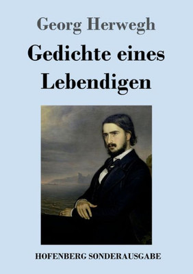 Gedichte Eines Lebendigen (German Edition)